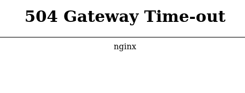 504 Gateway Time-out | nginx